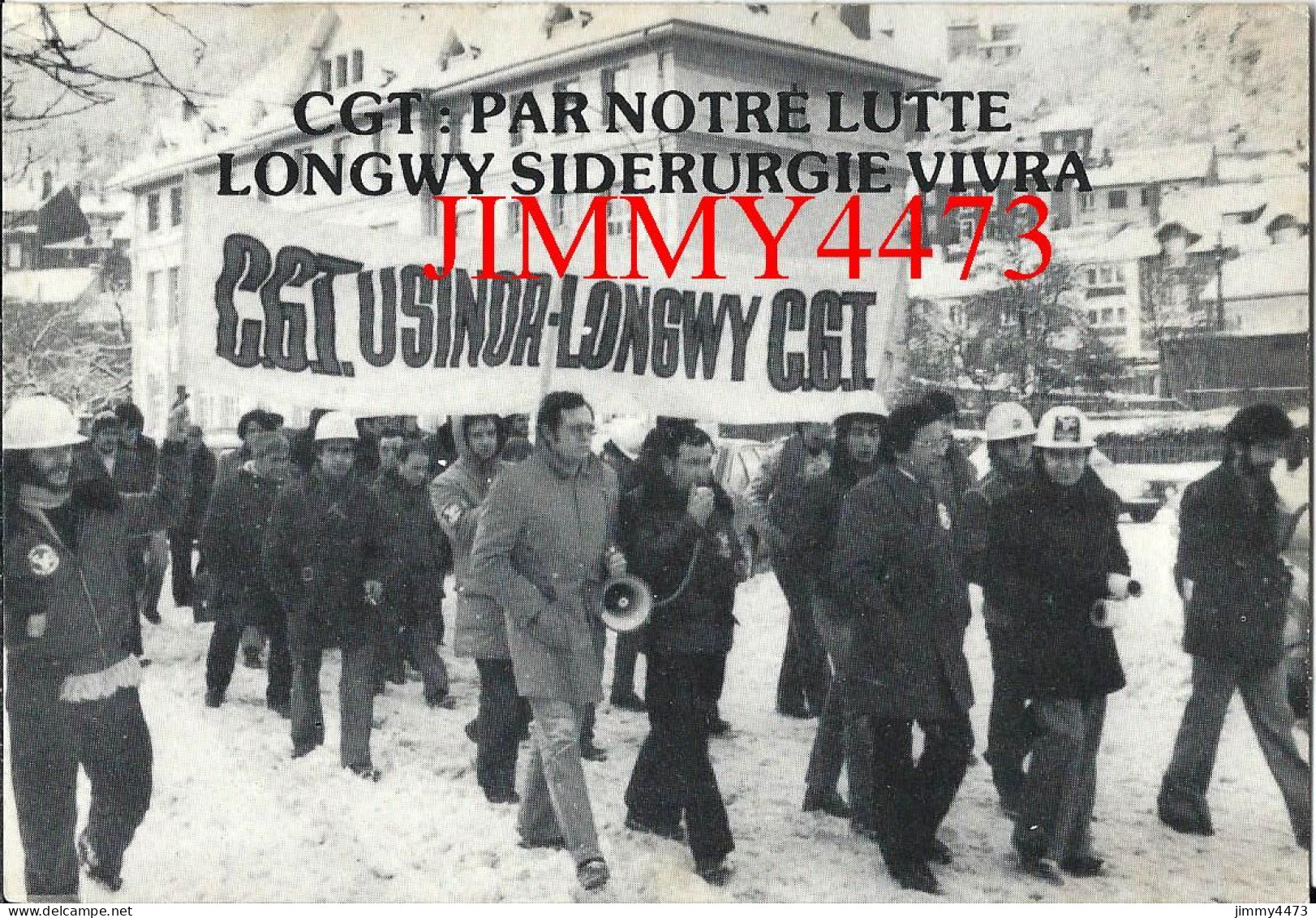 CPM - Lutte Contre Le Chômage Par La CGT - LONGWY Le 13/1/79 - Edit. UL - CGT Longwy - Manifestazioni