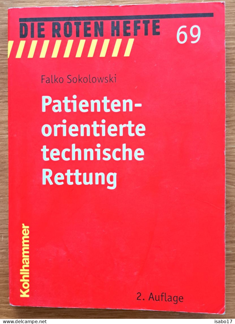 "Patienten-Orientierte Technische Rettung"   69    Kohlhammer Die Roten Hefte - Santé & Médecine