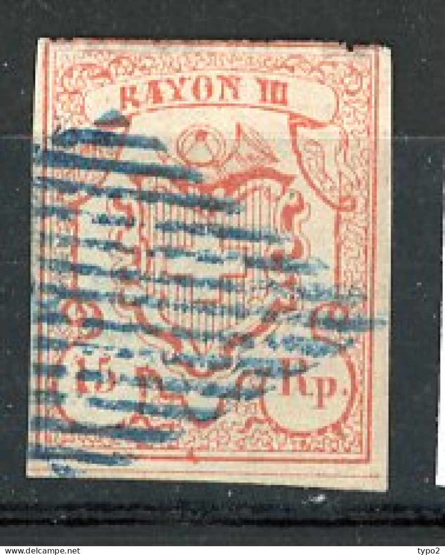 SUI 1851 Yv. N° 22  Signé CALVES  (o)  15Rp  Rayon III  Type I  Cote 850 Euro BE R 2 Scans - 1843-1852 Poste Federali E Cantonali