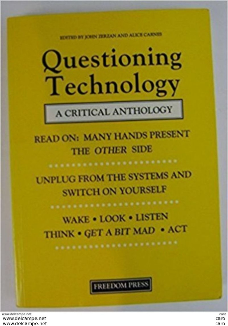 Questioning Technology: A Critical Anthology By Zerzan, John, Carnes, Alice (1988) - 1950-Maintenant