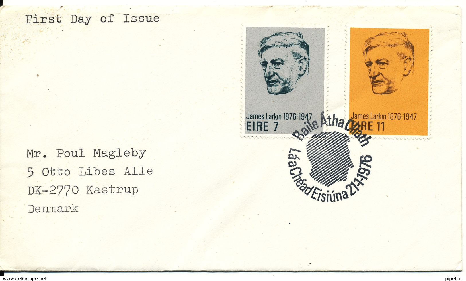 Ireland FDC Baile Atha Cliath 21-11-1976 James Larkin Sent To Denmark - FDC