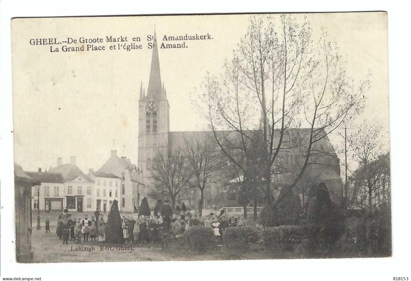 Geel  GHEEL  -  De Groote Markt En St Amanduskerk  1908 - Geel