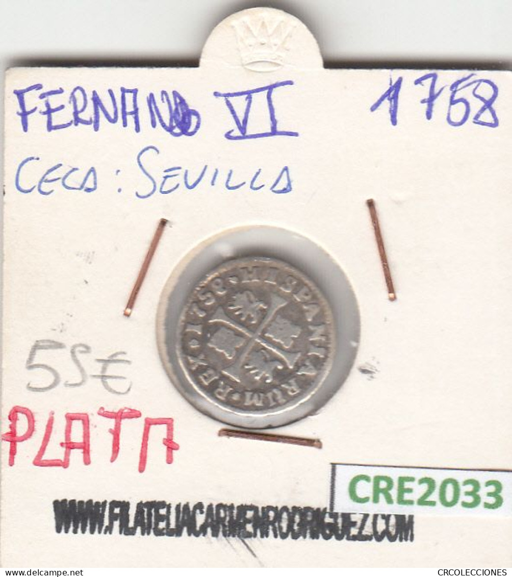 CRE2033 MONEDA ESPAÑA FERNANDO VI SEVILLA 1758 PLATA MBC - Autres & Non Classés