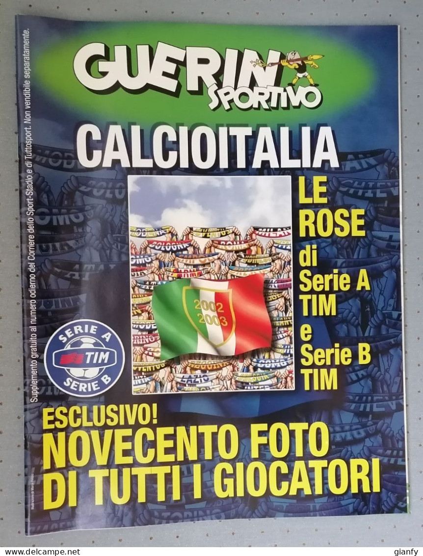 GUERIN SPORTIVO SPECIALE CALCIOITALIA 2002-03 SERIE A & B TUTTE LE ROSE CON FOTO - Deportes