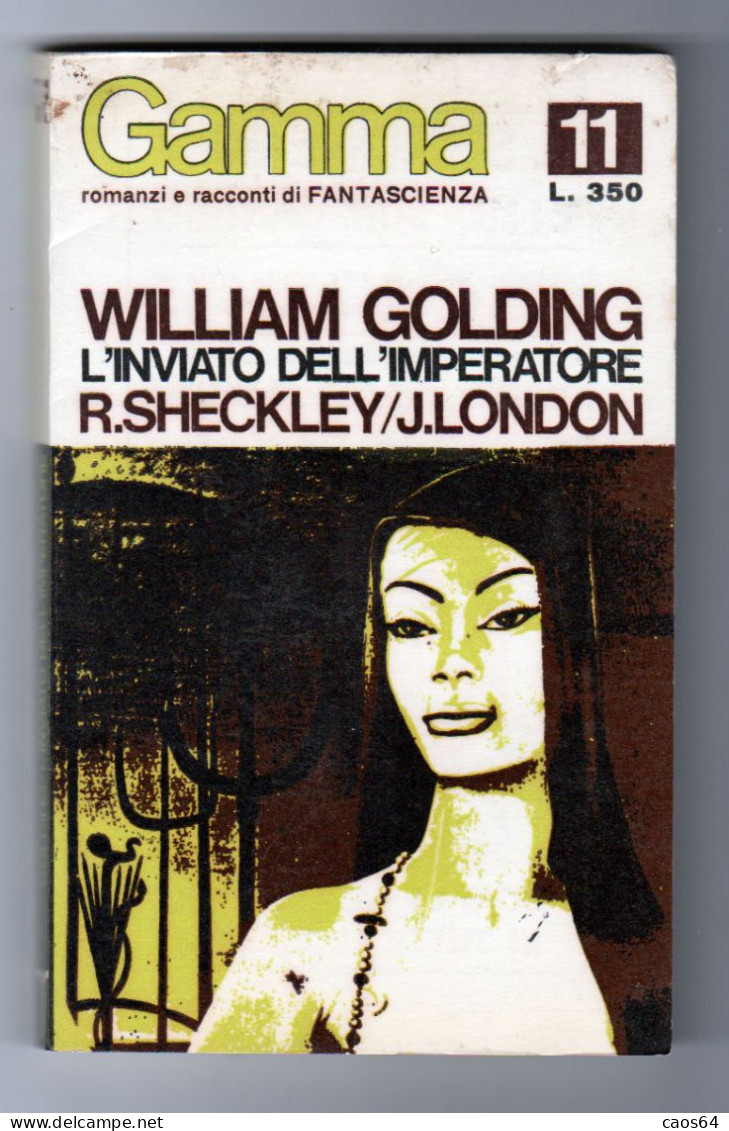 L'inviato Dell'imperatore William Golding  Gamma 1966 - Ciencia Ficción Y Fantasía