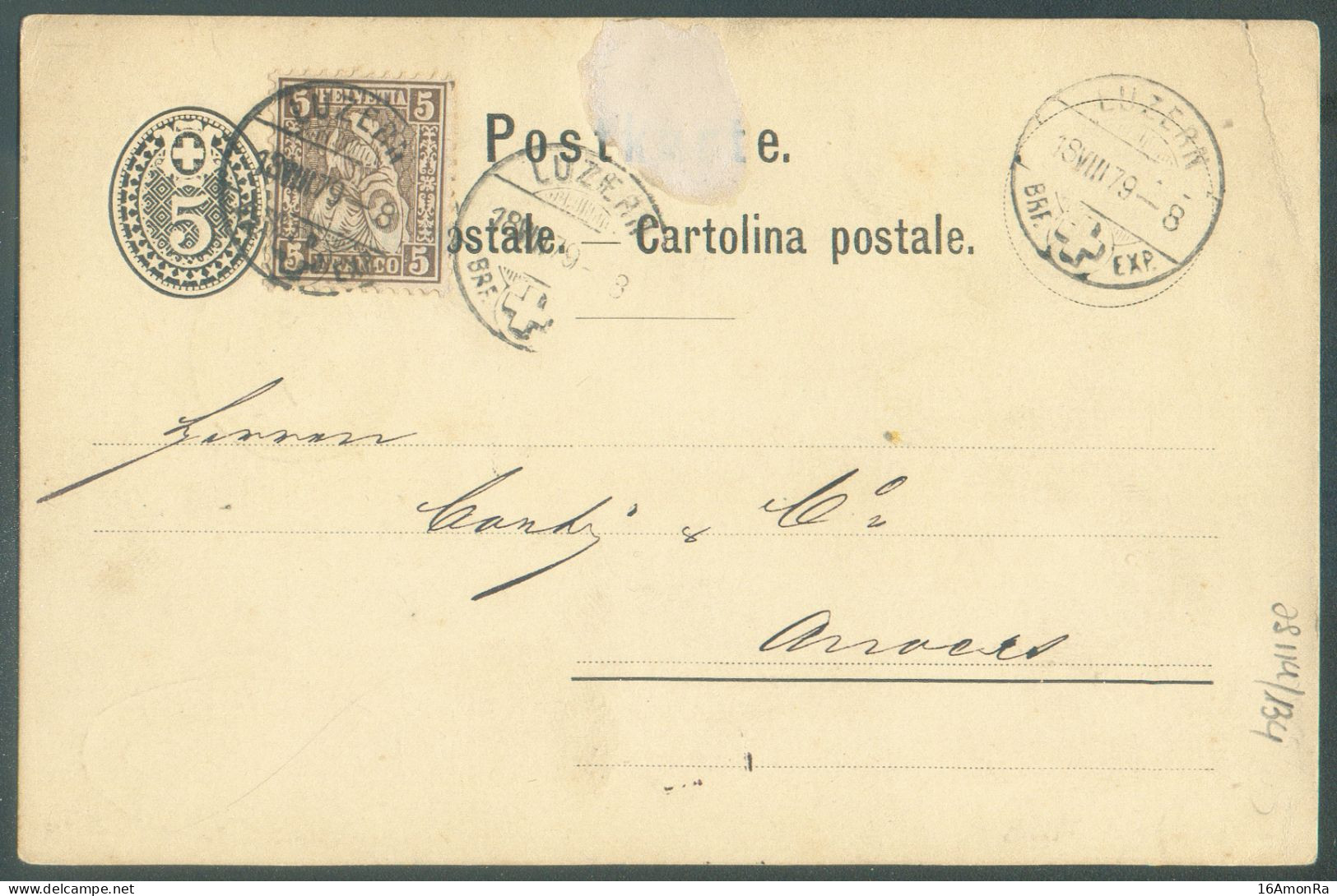 SUISSE : E.P. Carte 5 Cent. + 5 Centimes HELVETIA Dentelé obl. Dc LUZERN du 18-VIII-1879 Vers Anvers, Via (verso) Sc SUI - Bureaux De Passage