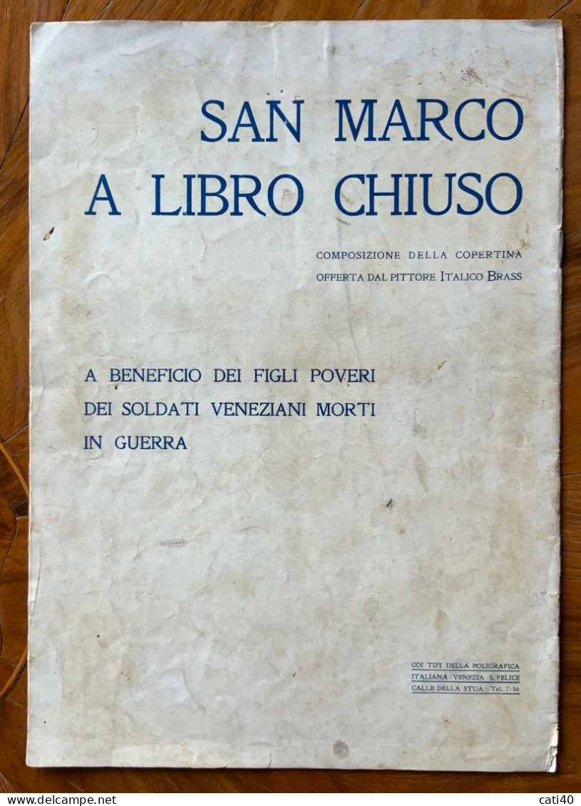 SAN MARCO A LIBRO CHIUSO - 1915-16 - ITALICO BRAS - A BENEFICIO DEI FIGLI POVERI DEI SOLDATI VENEZIANI MORTI IN GUERRA - Prime Edizioni