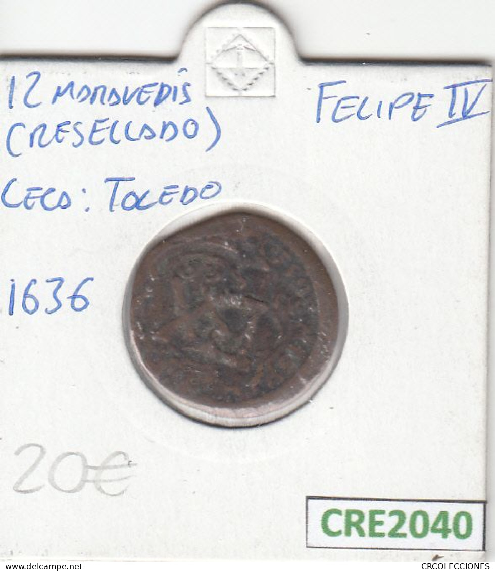 CRE2040 MONEDA ESPAÑA FELIPE IV 12 MARAVEDIS RESELLADO TOLEDO 1636 MC - Autres & Non Classés