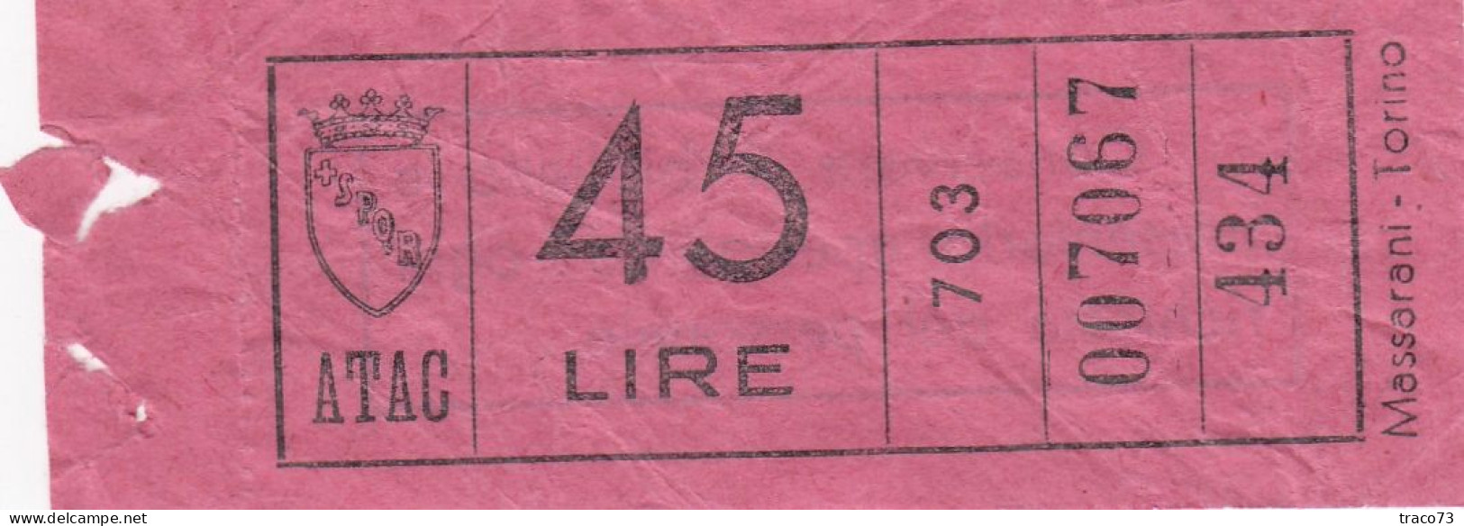 ATAC - ROMA  _ Anni '50-'60 /  Ticket  _ Biglietto Da Lire 45 - Europe