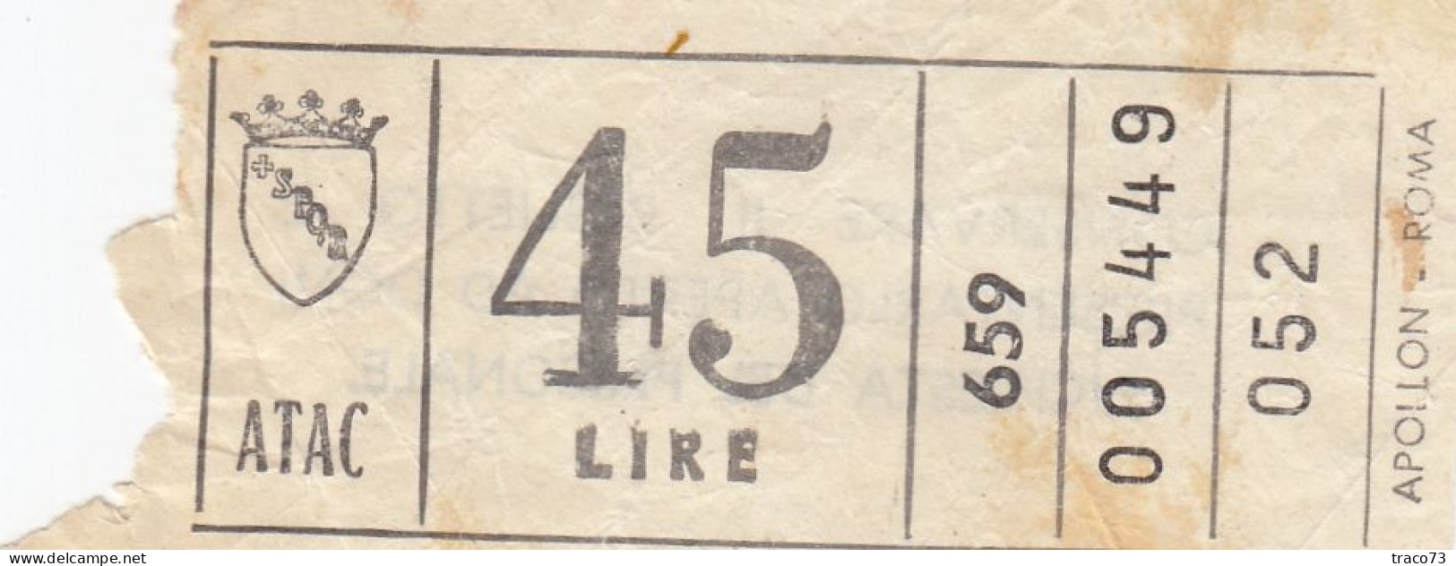 ATAC - ROMA  _ Anni '50-'60 /  Ticket  _ Biglietto Da Lire 45 - Europe