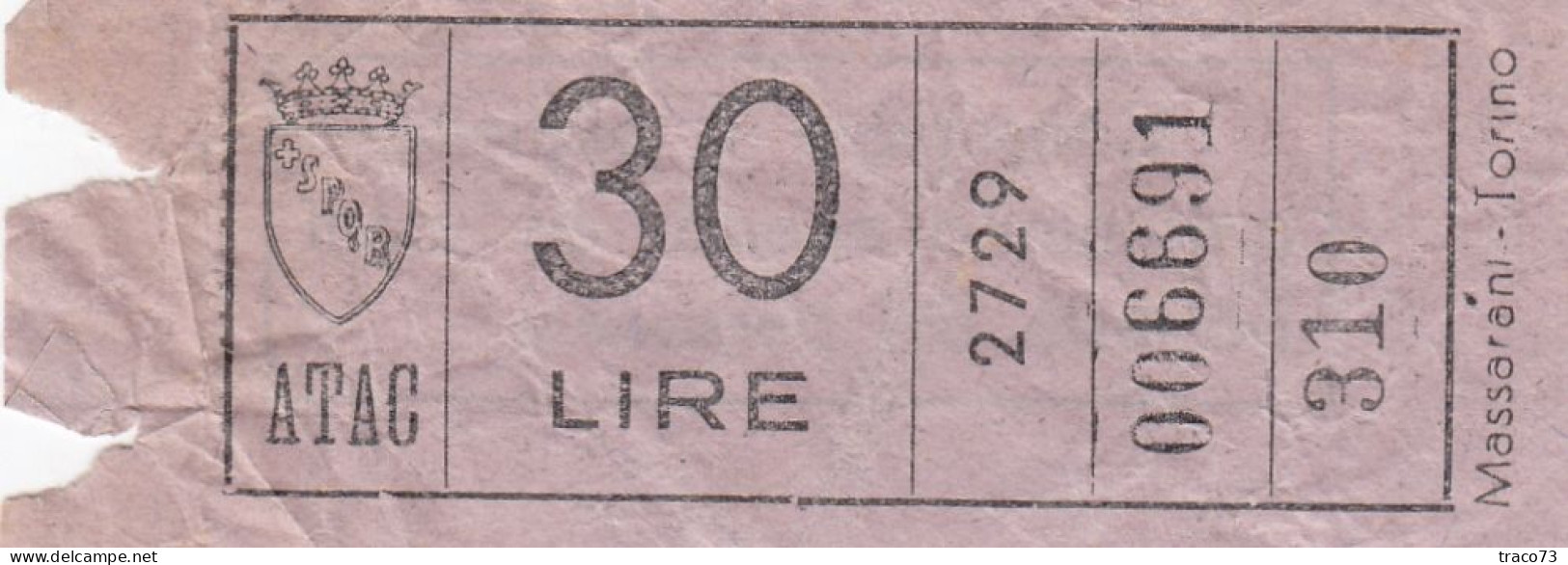 ATAC - ROMA  _ Anni '50-'60 /  Ticket  _ Biglietto Da Lire 30 - Europa