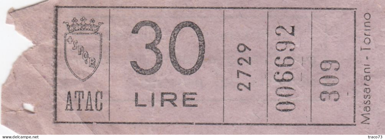 ATAC - ROMA  _ Anni '50-'60 /  Ticket  _ Biglietto Da Lire 30 - Europe