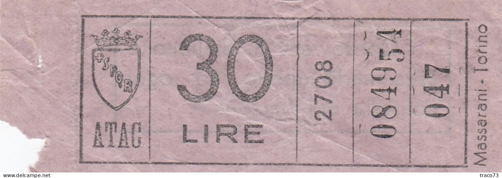 ATAC - ROMA  _ Anni '50-'60 /  Ticket  _ Biglietto Da Lire 30 - Europe