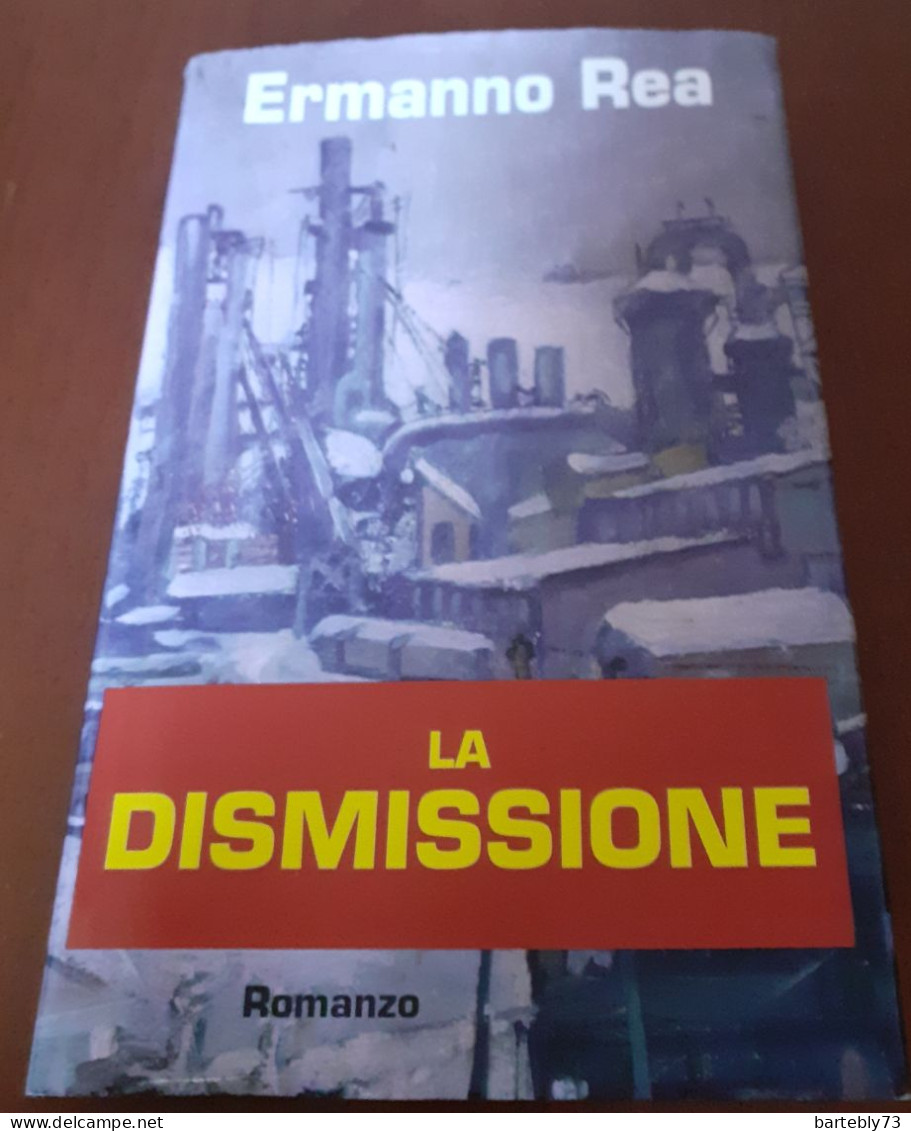 "La Dismissione" Di Ermanno Rea - Edizioni Economiche