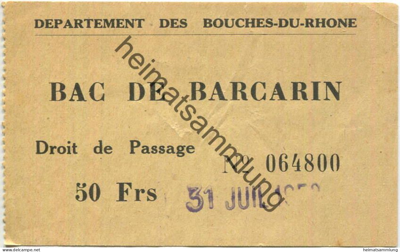 Frankreich - Departement Des Bouches-du-Rhone - Bac De Barcarin - Droit De Passage 50 Francs 1958 - Europe