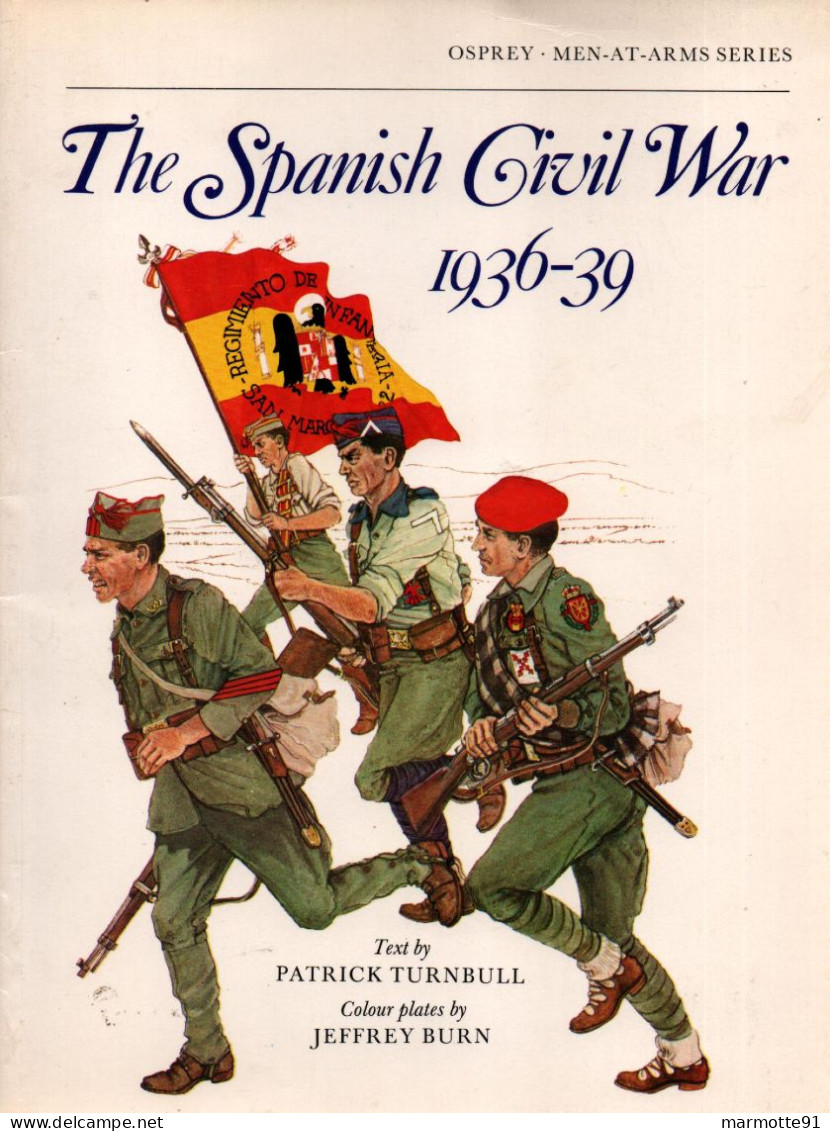 OSPREY  THE SPANISH CIVIL WAR 1936 1939 GUERRE CIVILE ESPAGNE - Inglés
