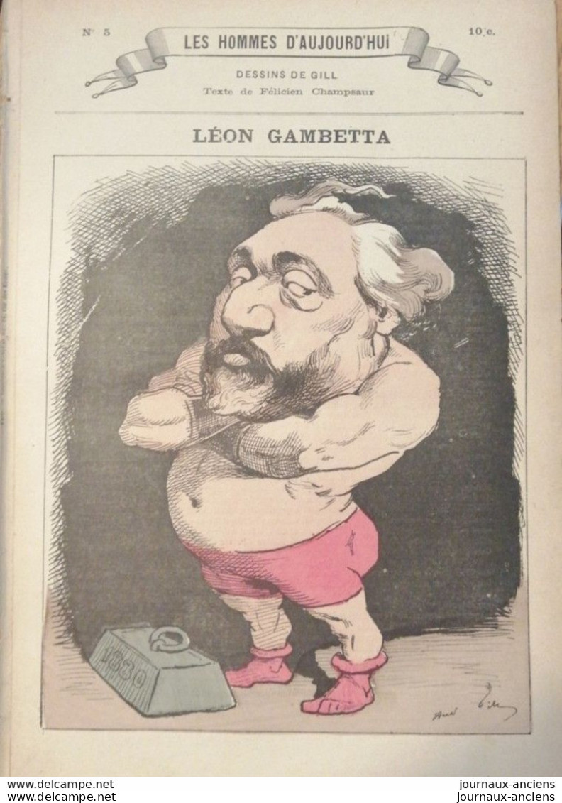 1878 LÉON GAMBETTA Né à CAHORS - LES HOMMES D'AUJOURD'HUI DESSINS D'ANDRÉ GILL - 1850 - 1899