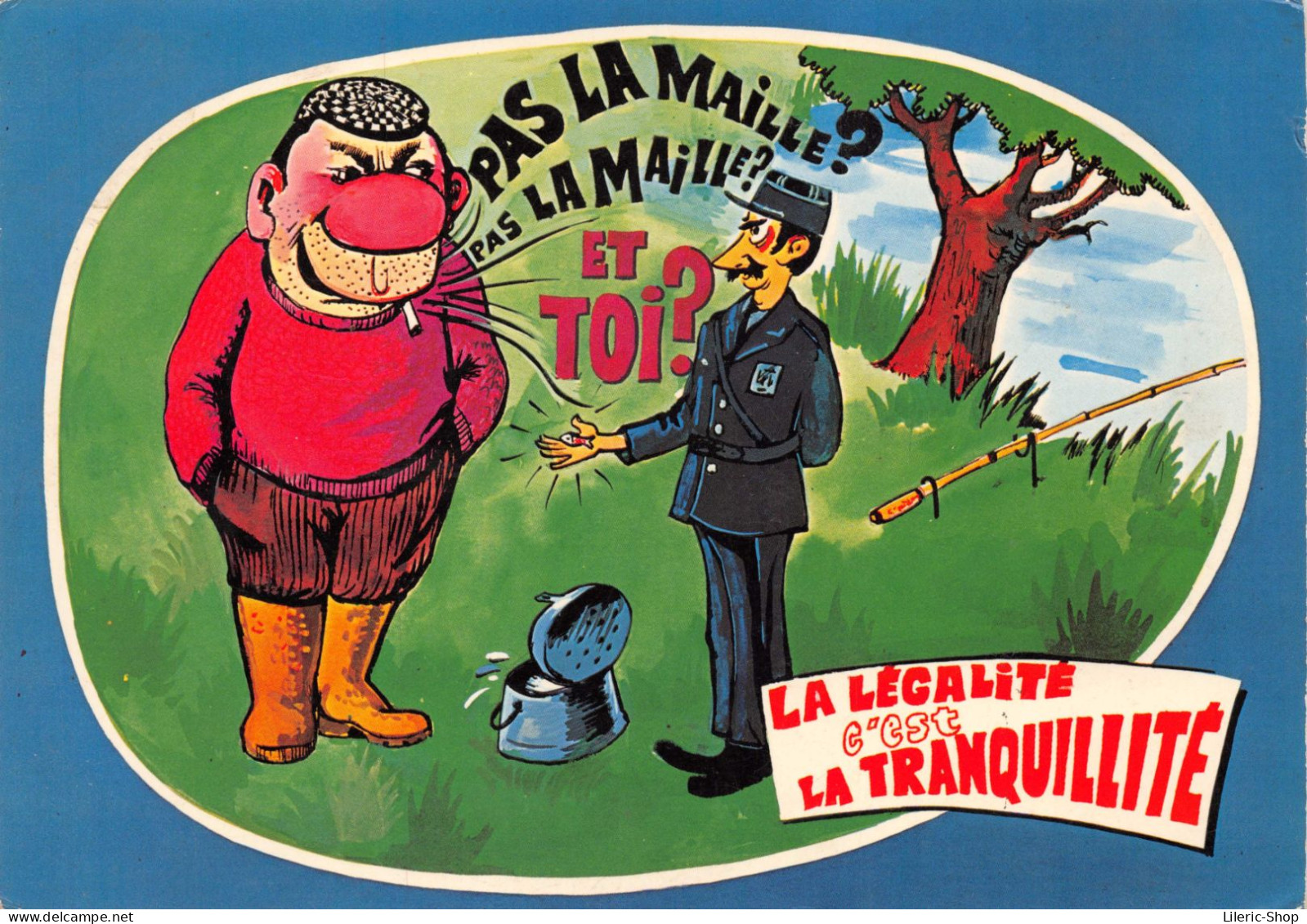 # Humour # Pêche # Illustrateur ALLOUIN " PAS LA MAILLE ?  LA LEGALITE C'EST LA TRANQUILLITE " Cpsm GF - Humor