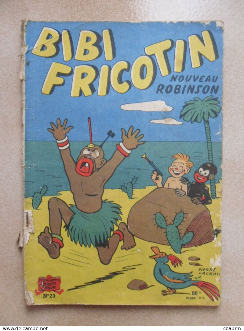 BIBI FRICOTIN Nouveau ROBINSON N° 23 Pierre LACROIX BD Brochée - Bibi Fricotin