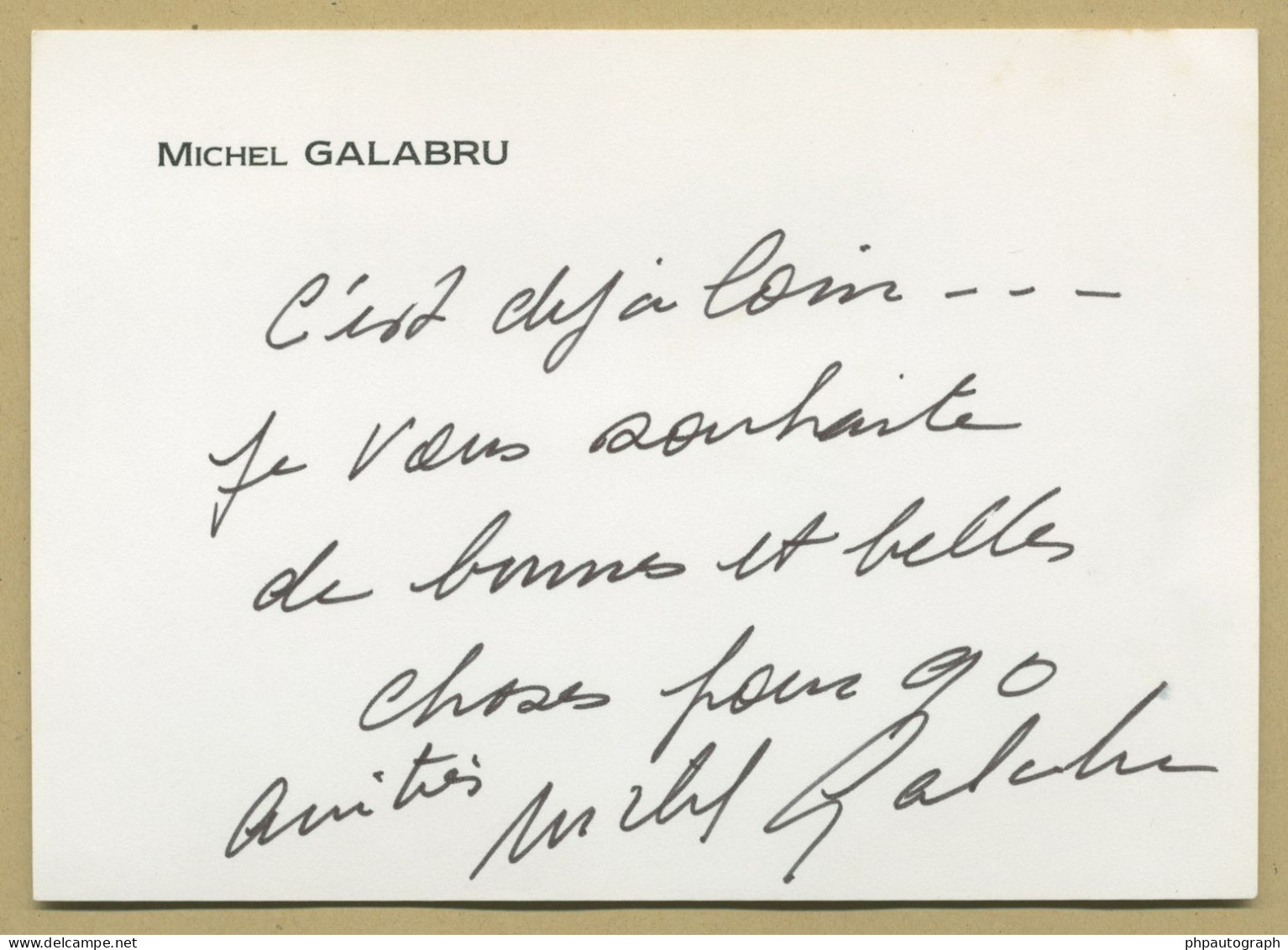 Michel Galabru (1922-2016) - Rare Carte Autographe Signée + Photo - 1990 - Acteurs & Toneelspelers