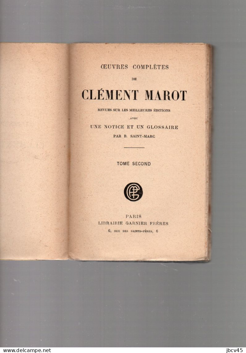 OEUVRES COMPLETES DE Clement MAROT  2 Volumes  Classiques Garnier 1914 - Autores Franceses