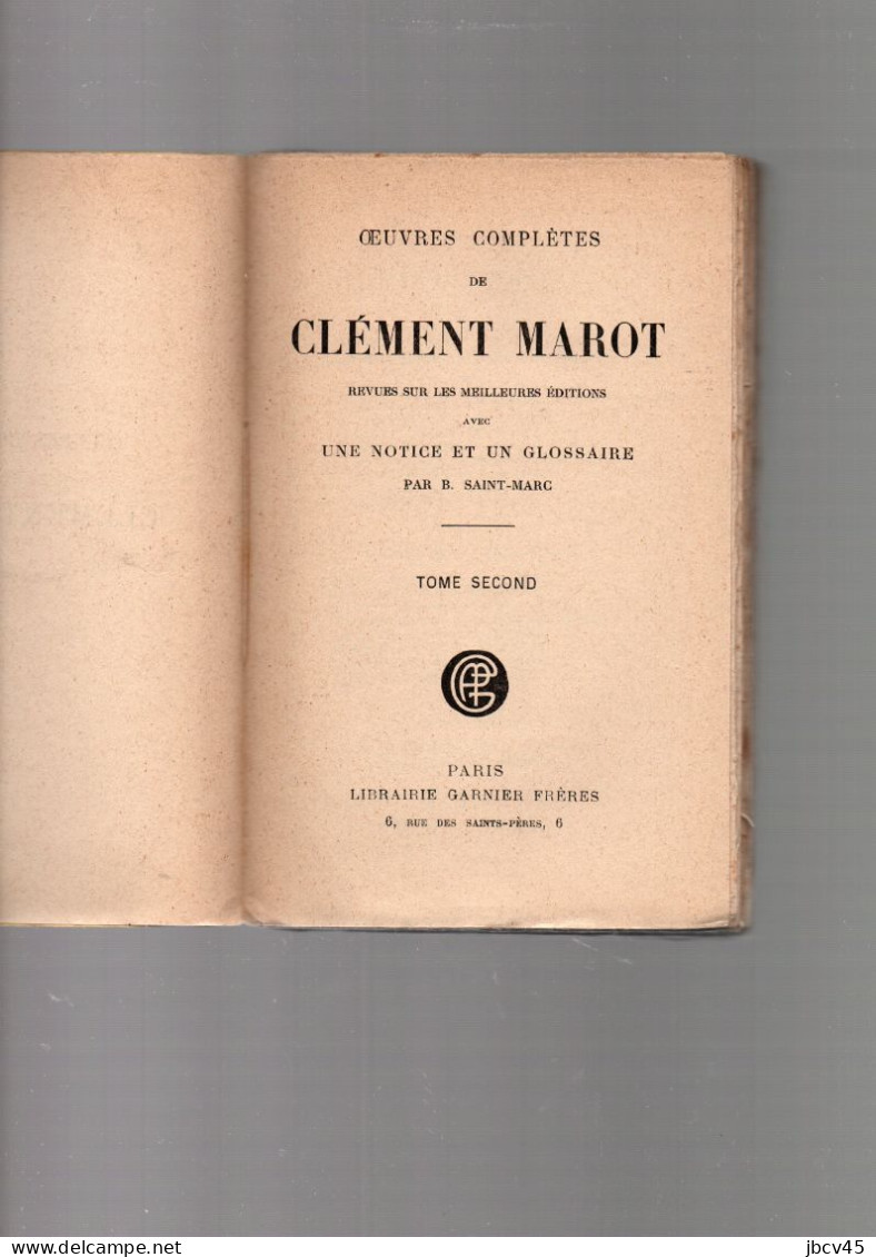 OEUVRES COMPLETES DE Clement MAROT  2 Volumes  Classiques Garnier 1914 - Autori Francesi