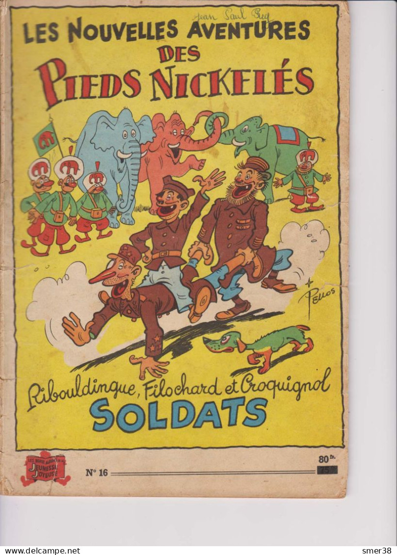 Les Nouvelles Aventures Des Pieds Nickelés - N°16 - Ribouldingue, Filochard,et Croquignol Soldats - Pieds Nickelés, Les