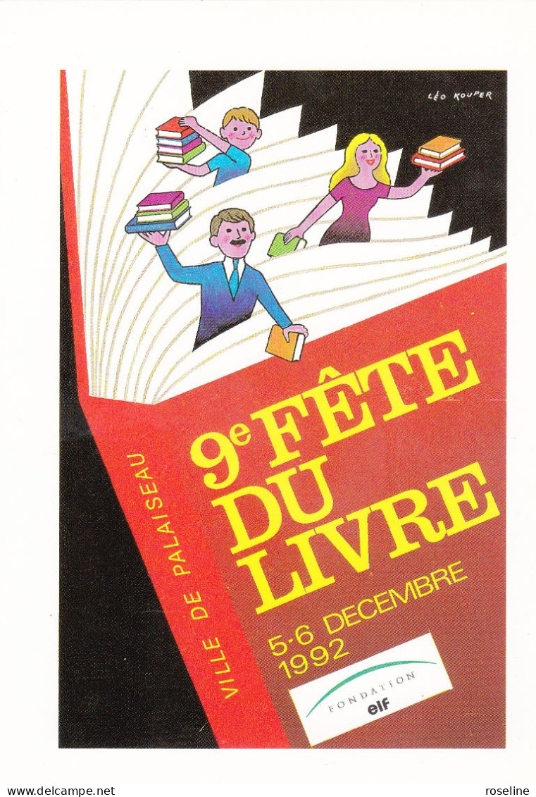 KOUPER  Léo  - 9ème Fête Livre PALAISEAU - CPM 10,5x15 TBE 1992 Neuve Plus Un Autocollant - Kouper