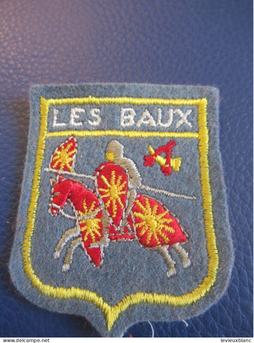 Ecusson Tissu Ancien/Les BAUX De Provence  /Bouches Du Rhône / Vers  1970-1990                 ET493 - Escudos En Tela