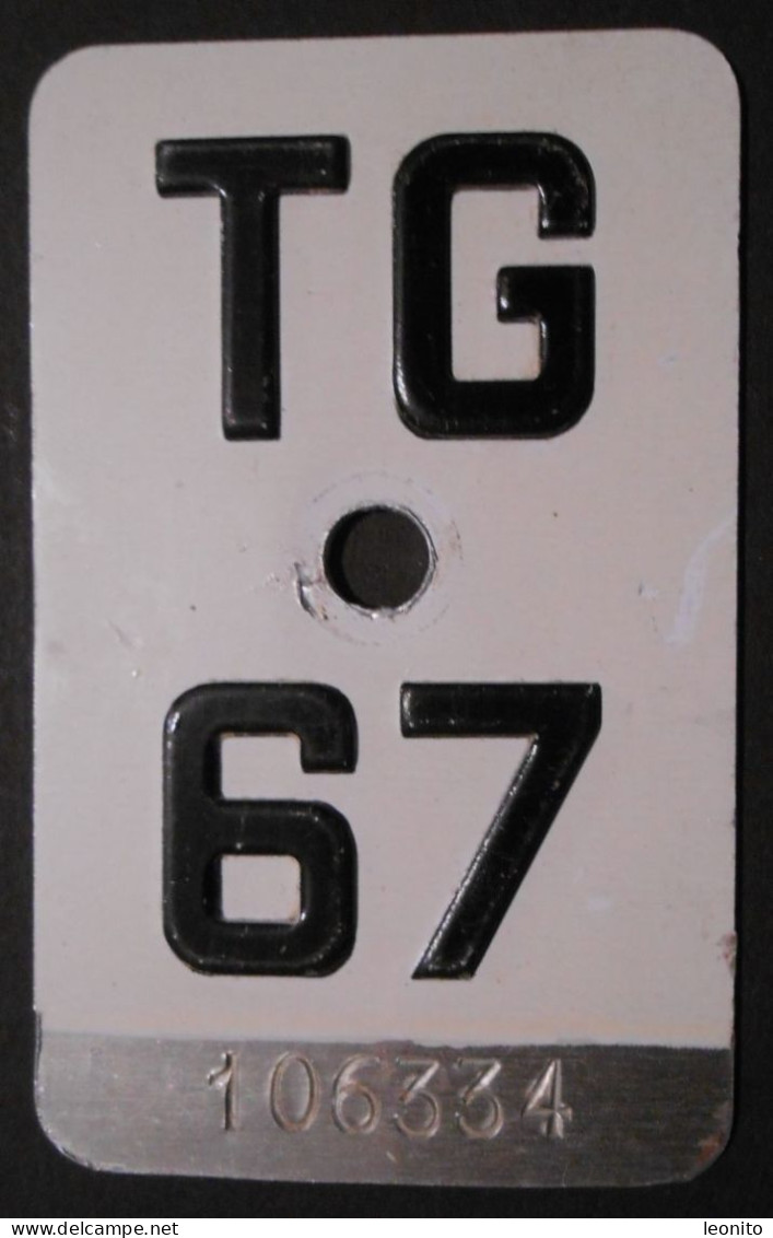 Velonummer Mofanummer Thurgau TG 67, Erste TG Töfflinummer Weiss ! - Number Plates