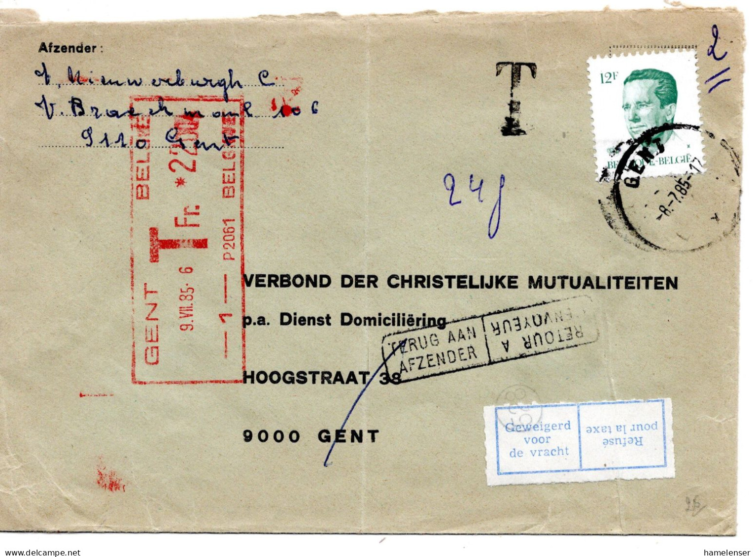 70230 - Belgien - 1985 - 12F Baudouin EF A OrtsBf GENT, M 22F-Nachportostpl, Als "Annahme Verweigert" Zurueck - Cartas & Documentos