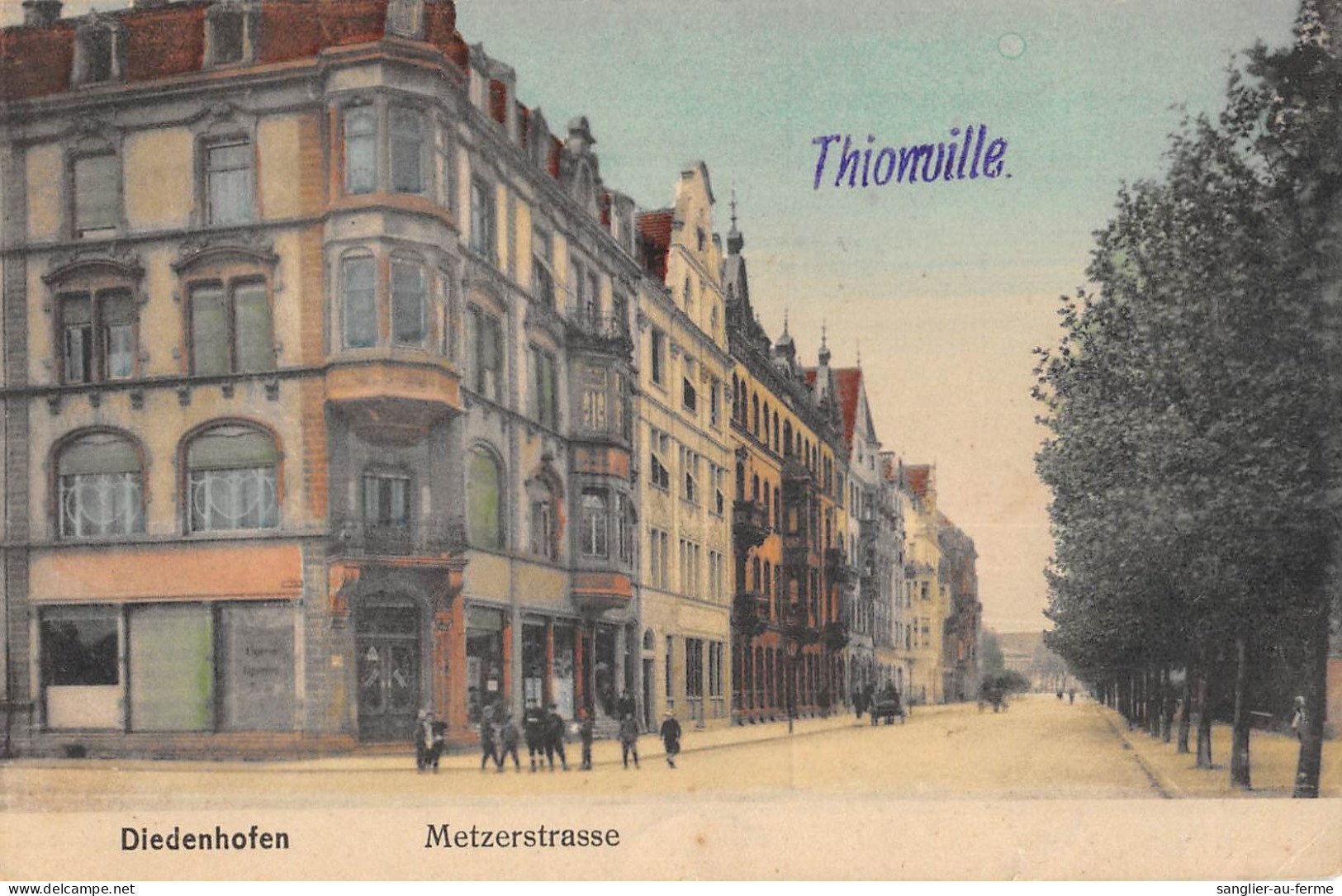 CPA 57 THIONVILLE / DIEDENHOFEN / METZERSTRASSE - Sonstige & Ohne Zuordnung