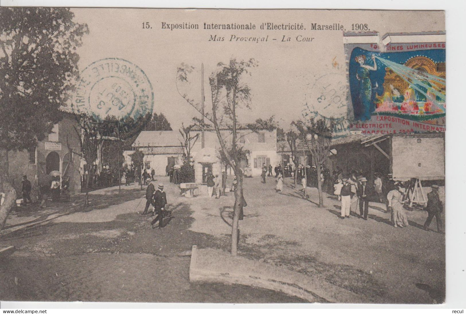 BOUCHE Du RHÔNE - 15 - Exposition Internationale D'Electricité, Marseille - Mas Provençal - La Cour - Exposición Internacional De Electricidad 1908 Y Otras