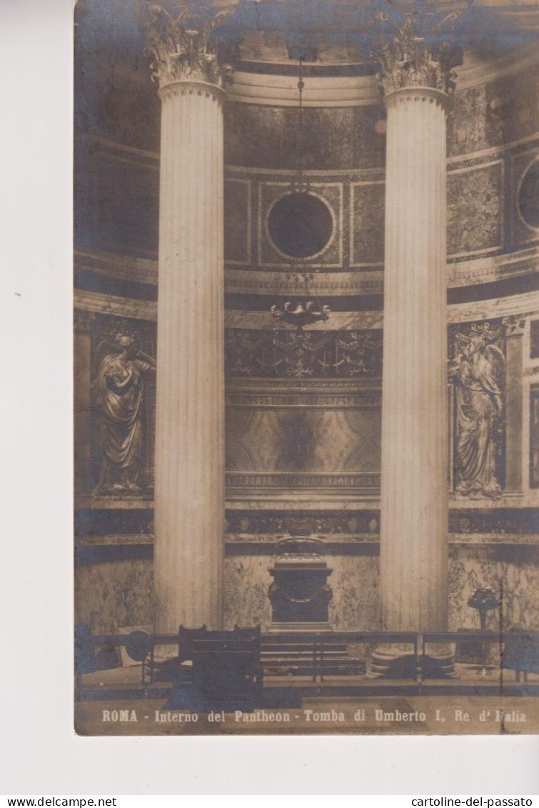 ROMA PANTHEON  TOMBA DI UMBERTO I  RE D' ITALIA  FOTOGRAFICA  VG  1915 - Panteón