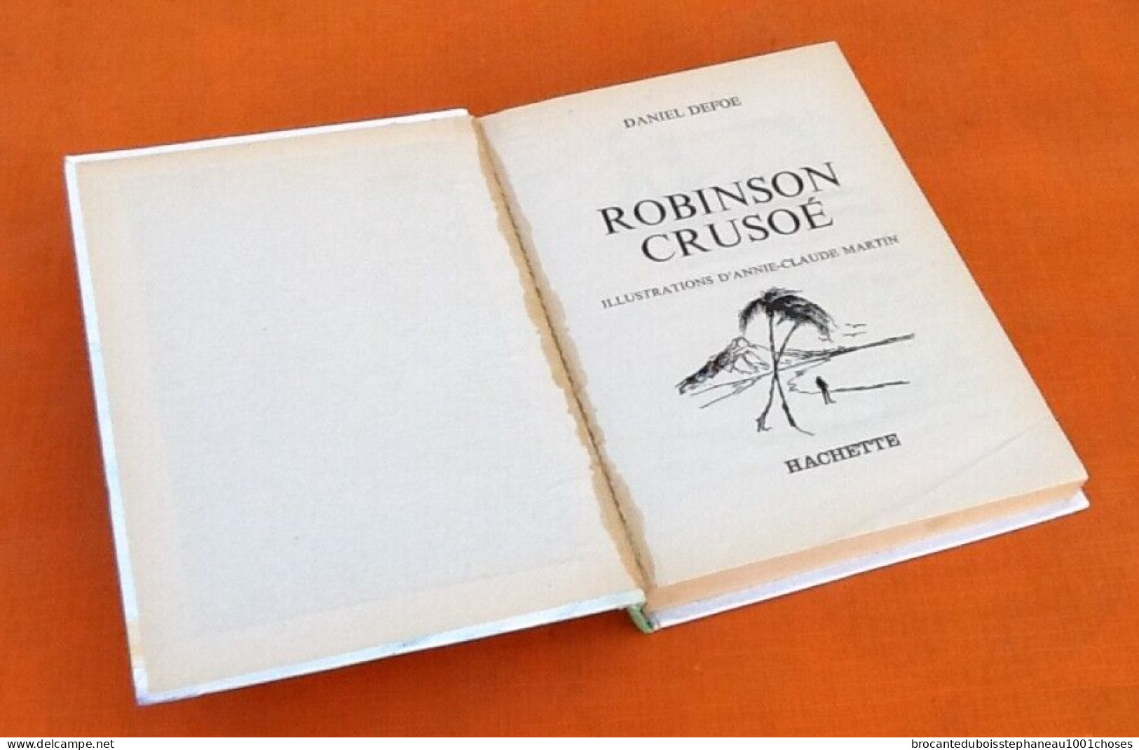 Daniel Defoe Robinson Crusoé  Illustrations D' Annie-Claude Martin (1979) - Bibliothèque Verte