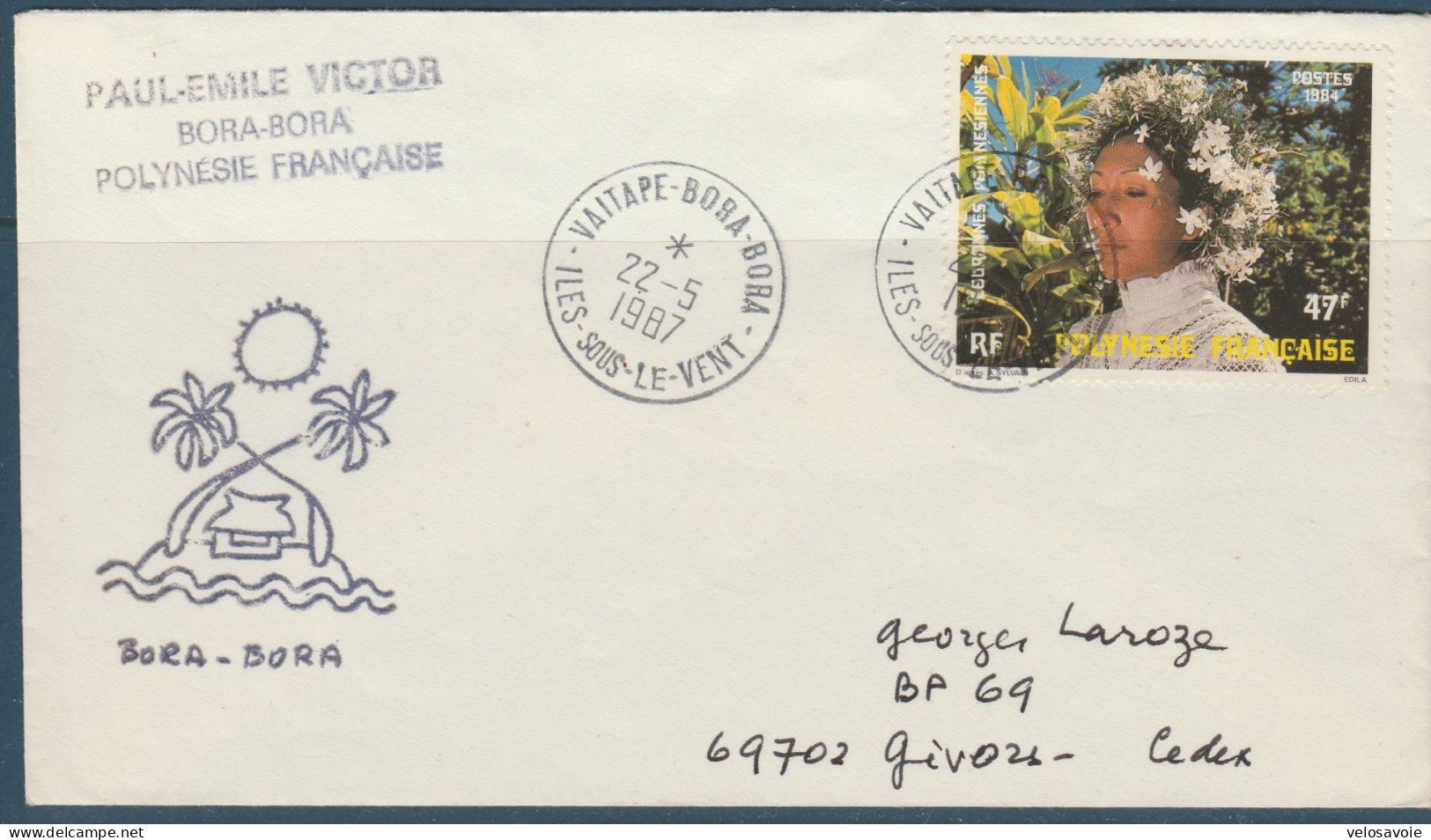 LETTRE AUTOGRAPHE DE PAUL EMILE VICTOR ENVOYEE DE BORA BORA EN 1987 AVEC ENVELOPPE - Brieven En Documenten