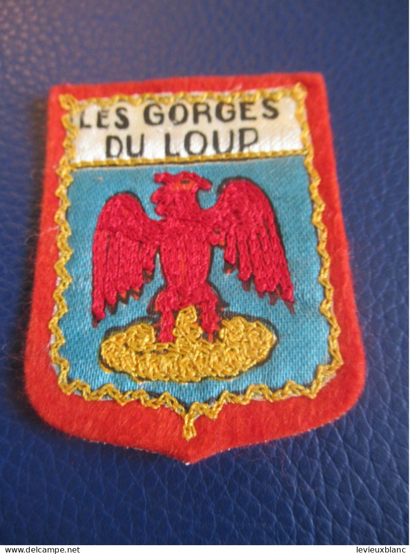 Ecusson Tissu Ancien / Les Gorges Du LOUP/  Alpes Maritimes / Provence(Côte D'Azur /Vers 1970-1990           ET507 - Escudos En Tela