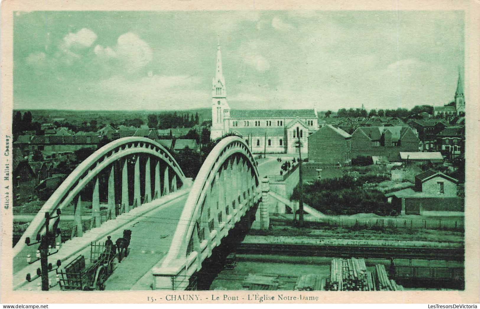 FRANCE -   [02] Aisne - Chauny - Le Pont - L'Eglise Notre Dame - Carte Postale Ancienne - Chauny