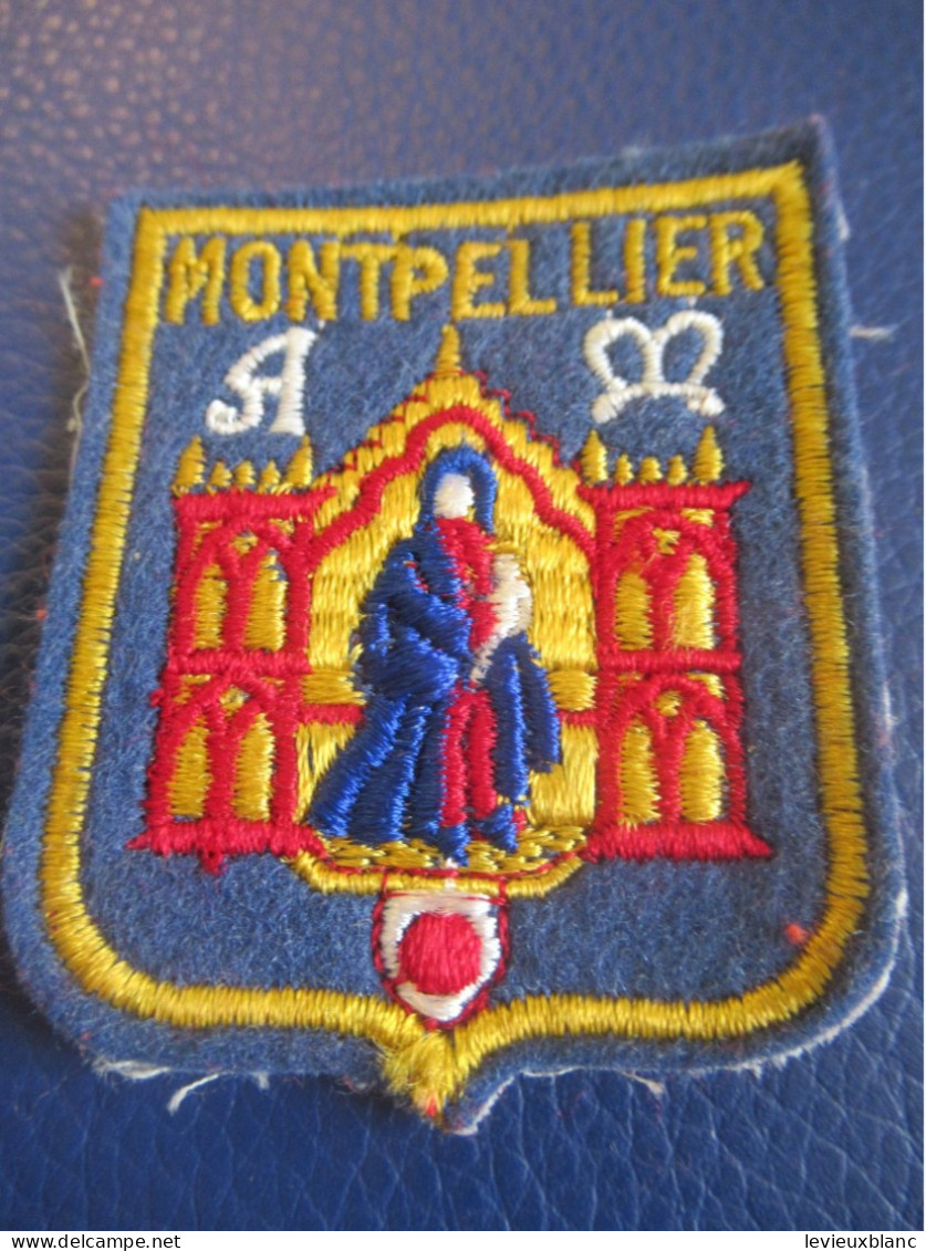 Ecusson Tissu Ancien / MONTPELLIER/ Hérault /Languedoc-Roussillon/Occitanie /Vers 1970-1990           ET509 - Stoffabzeichen