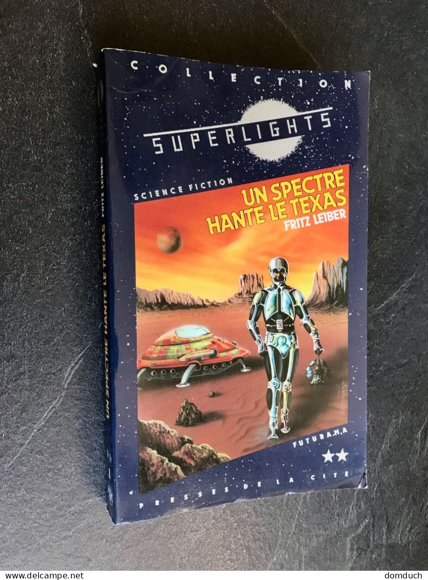 Collection SUPERLIGHTS N° 8  UN SPECTRE HANTE LE TEXAS  Fritz LEIBER  Presses De La Cité - 1983 - Presses De La Cité