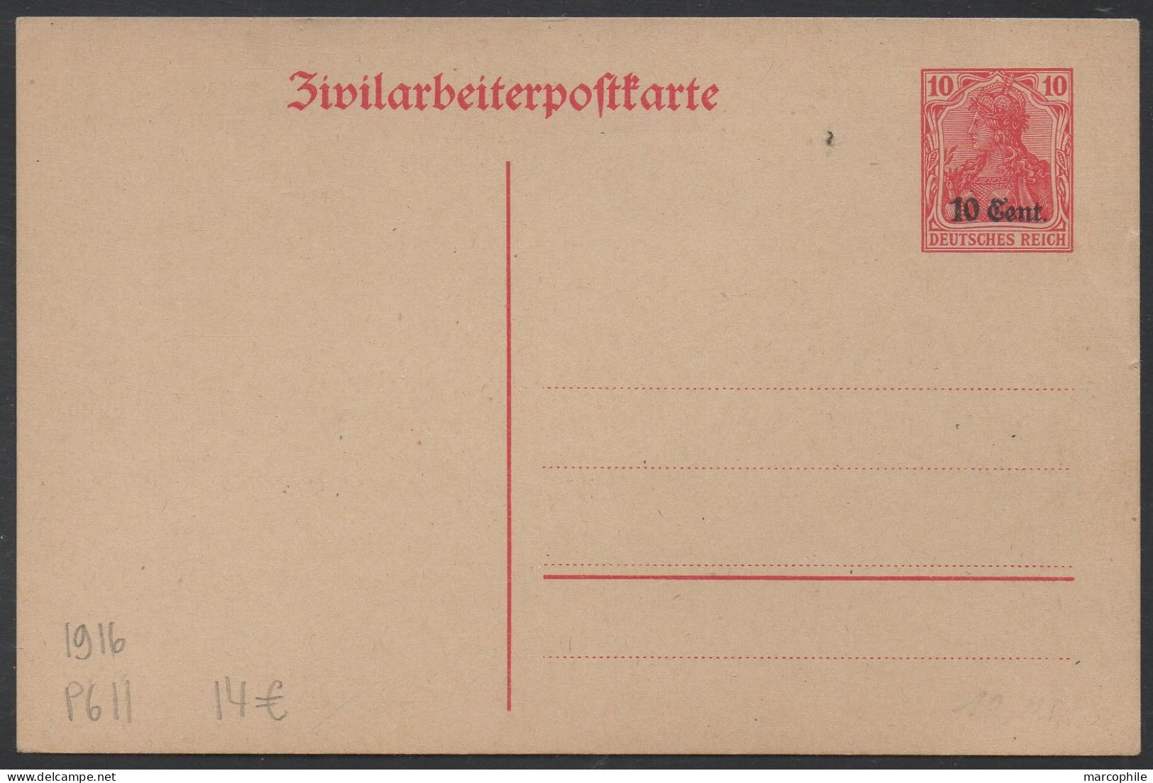 BELGIQUE - OCCUPATION  ALLEMANDE / 1916 "ZIVILARBEITERPOSTKARTE" 10 C. SUR 10 PF. GERMANIA / COTE 20.00 € (ref 6453b) - Deutsche Besatzung