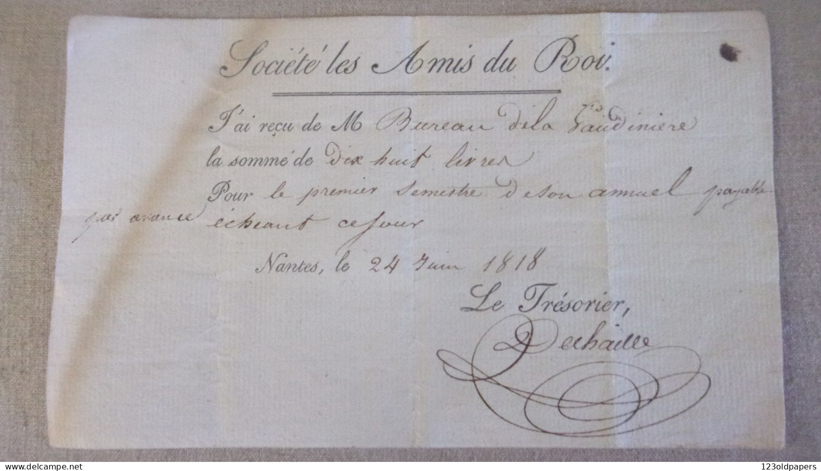 SOCIETE DES AMIS DU ROI 1818  RECU DE MR BUREAU DE LA GAUDINIERE ... NANTES  LE TRESORIER DECHAILLE // ROYALISME GUERRE - Documents Historiques