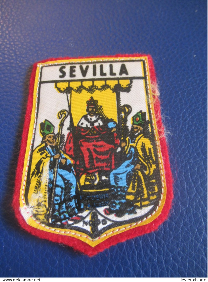 Ecusson Tissu Ancien /ESPAGNE  / SEVILLA /Province SEVILLE/ Région Andalousie /Vers 1970-1990           ET520 - Patches