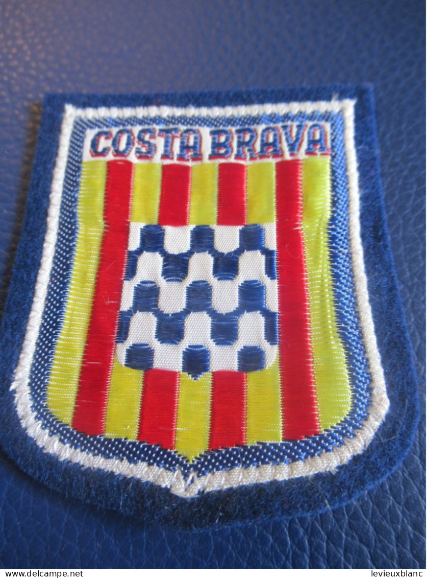 Ecusson Tissu Ancien /Espagne/COSTA BRAVA// Gérone / CATALOGNE/ Vers 1970-1990        ET523 - Escudos En Tela