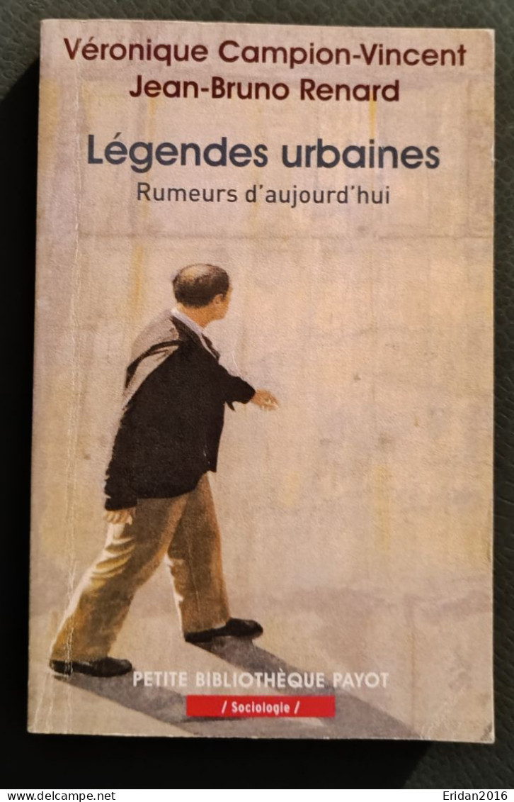 Légendes Urbaines : Rumeurs D'aujourd'hui : Véronique Campion Vincent : Payot :  FORMAT DE POCHE - Sociologia