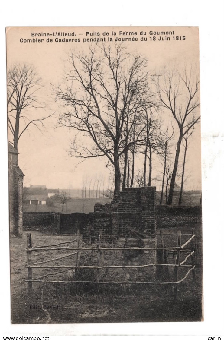 Braine L'Alleud Puits De La Ferme Du Goumont Combler De Cadavres Pendant La Journée Du 8 Juin 1815 - Eigenbrakel