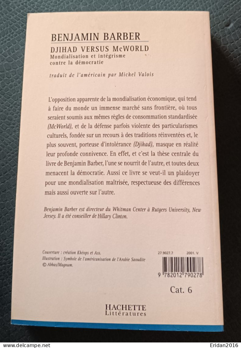 Djihad Versus McWorld  : Mondialisation Et Intégrisme Contre La Démocratie : Benjamin Barber :  FORMAT DE POCHE - Sociologia