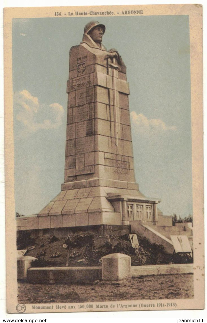 MILITARIA GUERRE 14/18 LA HAUTE CHEVAUCHEE ARGONNE MONUMENT ELEVE AUX 150 000 MORTS DE L'ARGONNE V° DORMANS SUIPPES - Monuments Aux Morts