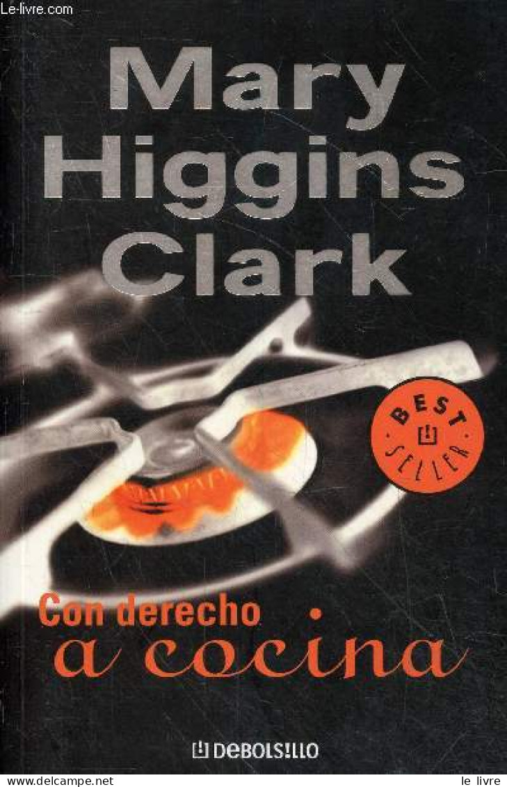 Con Derecho A Cocina. - Higgins Clark Mary - 2005 - Cultural