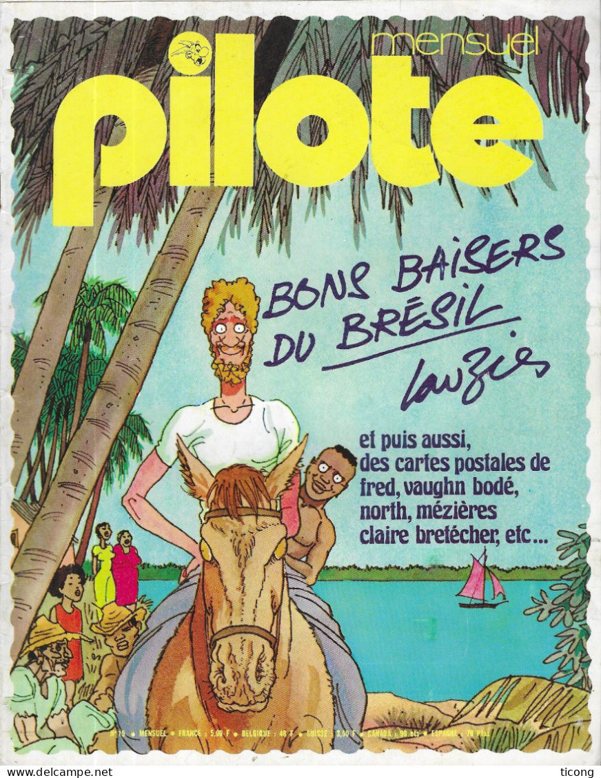 BD PILOTE 1975 NUMERO 15 - BONS BAISERS DU BRESIL DE LAUZIER, CLAIRE BRETECHER, MEZIERES, FRED, VUAGHN BODE, NORTH.. - Pilote